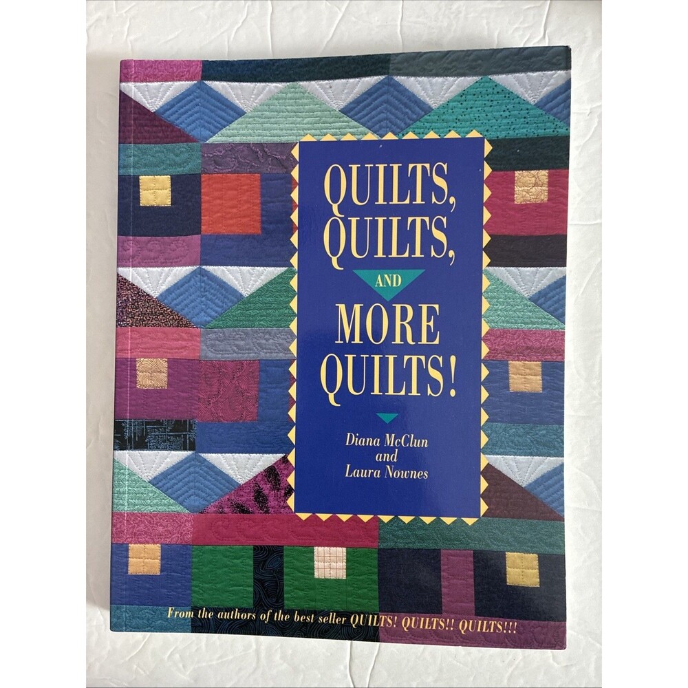 Quilts, Quilts & More Quilts Soft Cover Pattern Book Vtg 1993 By Diana McClun &